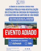 Audiência Pública para revitalização do Estaleiro da Enseada do Paraguaçu é adiada